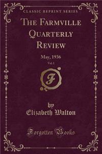 The Farmville Quarterly Review, Vol. 1