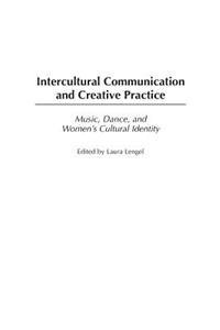 Intercultural Communication and Creative Practice