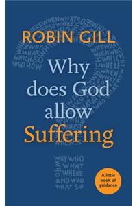 Why Does God Allow Suffering?