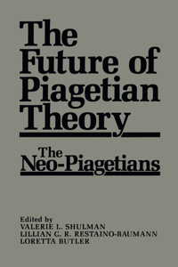 Future of Piagetian Theory