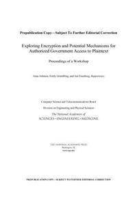 Exploring Encryption and Potential Mechanisms for Authorized Government Access to Plaintext