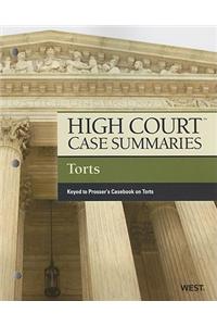 High Court Case Summaries on Torts, Keyed to Prosser