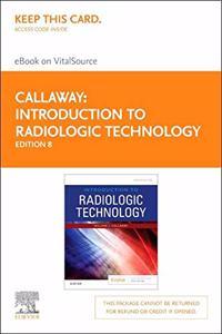 Introduction to Radiologic Technology - Elsevier eBook on Vitalsource (Retail Access Card)