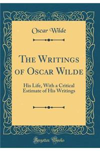 The Writings of Oscar Wilde