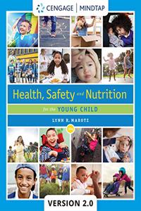 Bundle: Health, Safety, and Nutrition for the Young Child, Loose-Leaf Version, 10th + Mindtapv2.0, 1 Term Printed Access Card