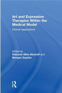 Art and Expressive Therapies within the Medical Model