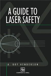 Guide to Laser Safety