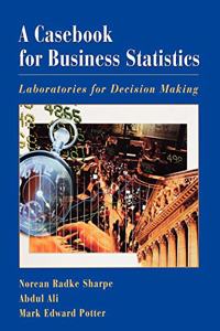 Casebook for Business Statistics