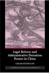 Legal Reform and Administrative Detention Powers in China