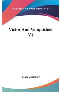 Victor And Vanquished V1