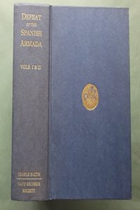 State Papers Relating to the Defeat of the Spanish Armada, 1588