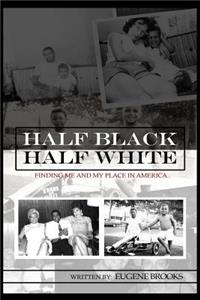 Half Black Half White