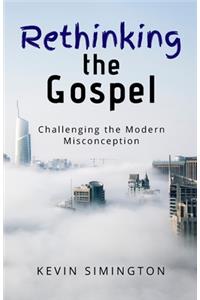 Rethinking The Gospel