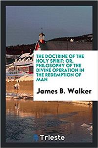 The Doctrine of the Holy Spirit