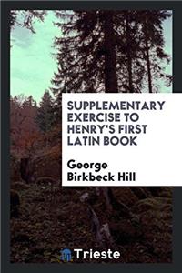 Supplementary exercise to Henry's first Latin book