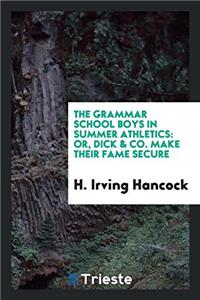 The Grammar School Boys in Summer Athletics