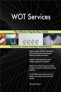 WOT Services The Ultimate Step-By-Step Guide