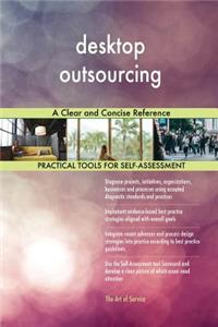 desktop outsourcing A Clear and Concise Reference