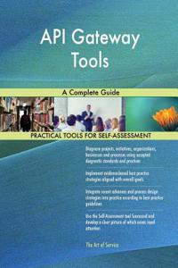 API Gateway Tools A Complete Guide