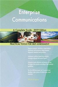 Enterprise Communications A Complete Guide - 2019 Edition