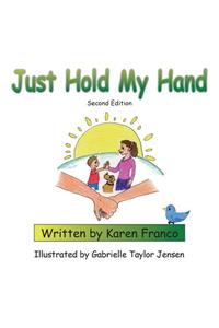 Just Hold My Hand