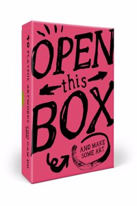 Open This Box And Make Some Art: 40 Playful Artworks You Can Do