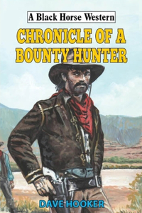 Chronicle of a Bounty Hunter