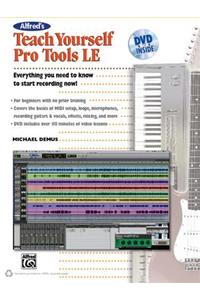 Alfred's Teach Yourself Pro Tools LE