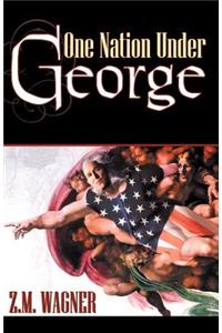 One Nation Under George