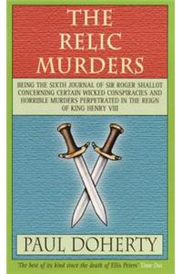 The Relic Murders (Tudor Mysteries, Book 6)