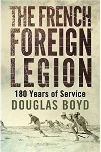 THE FRENCH FOREIGN LEGION