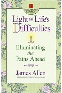 Light on Life's Difficulties