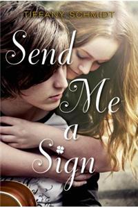 Send Me a Sign