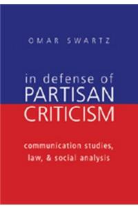 In Defense of Partisan Criticism