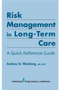 Risk Management in Long-Term Care