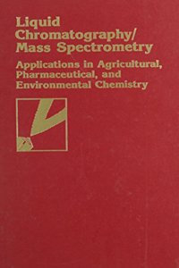 Liquid Chromatography/Mass Spectrometry