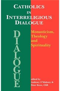 Catholics in Interreligious Dialogue