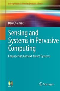 Sensing and Systems in Pervasive Computing