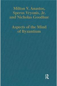 Aspects of the Mind of Byzantium