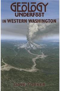 Geology Underfoot in Western Washington