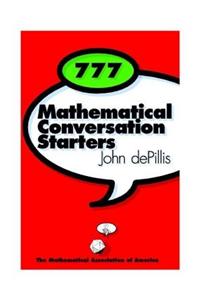 777 Mathematical Conversation Starters