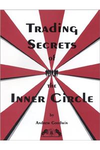 Trading Secrets of the Inner Circle