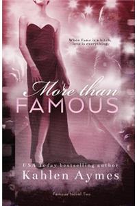 More Than Famous, Famous Novel Two