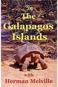In the Galapagos Islands with Herman Melville, the Encantadas or Enchanted Isles