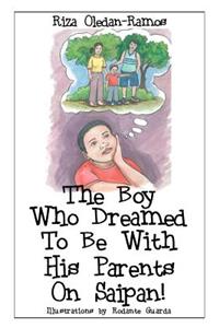 The Boy Who Dreamed to Be With His Parents on Saipan