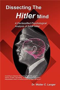 Dissecting the Hitler Mind