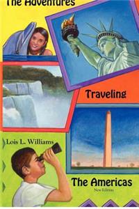 The Adventures Traveling the Americas: A Trans-Continental Adventure