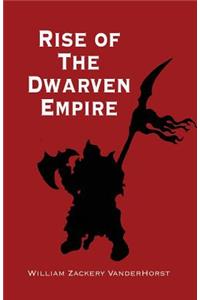 Rise of the Dwarven Empire