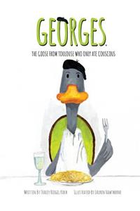 Georges, The Goose From Toulouse