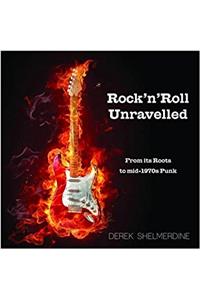 Rock 'n' Roll Unravelled